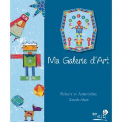 Zestaw Kreatywny Moja Galeria Sztuki - ROBOTS Mon Petit Art.  